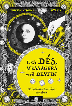 Les dés, messagers de votre destin : 216 combinaisons pour éclairer votre chemin