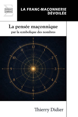 La pensée maçonnique par la symbolique des nombres