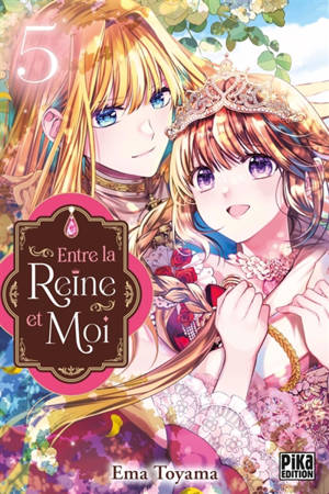 Entre la reine et moi. Vol. 5
