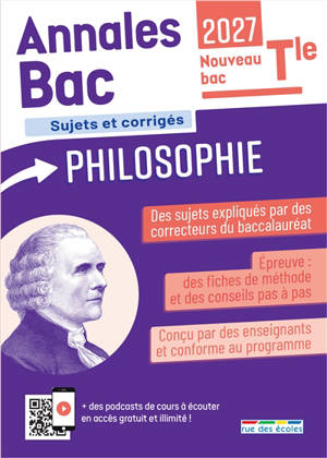 Annales bac philosophie 2027 : nouveau bac terminale : sujets et corrigés