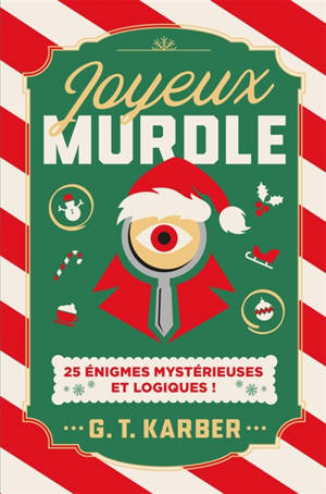 Joyeux Murdle : 25 énigmes mystérieuses et logiques !