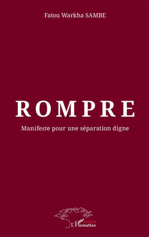 Rompre : manifeste pour une séparation digne