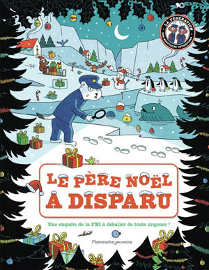 Le Père Noël a disparu : une enquête de la FBI à déballer de toute urgence !