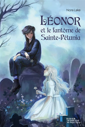Léonor et le fantôme de Sainte-Pétunia