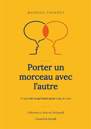 Porter un morceau avec l'autre