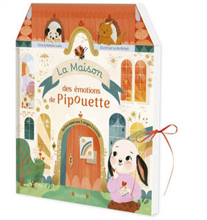 La maison des émotions de Pipouette : un livre animé avec 5 visages à scratcher