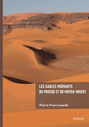 Les sables mouvants du Proche et du Moyen-Orient