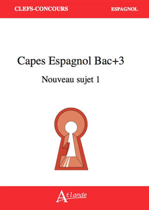 Capes espagnol, bac + 3 : nouveau sujet 1