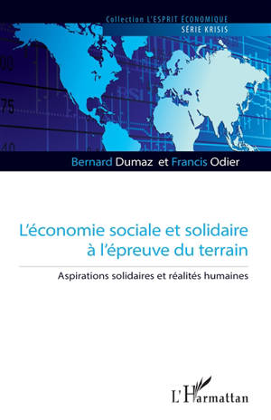 L'économie sociale et solidaire à l'épreuve du terrain : aspirations solidaires et réalités humaines