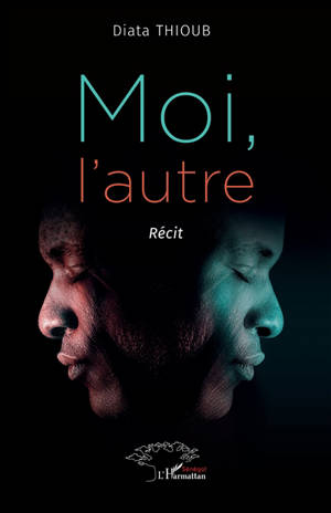Moi, l'autre : récit