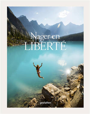 Nager en liberté : les plus beaux endroits du monde