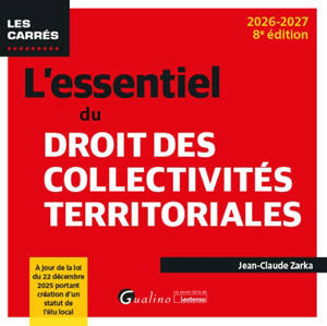 L'essentiel du droit des collectivités territoriales : 2026-2027