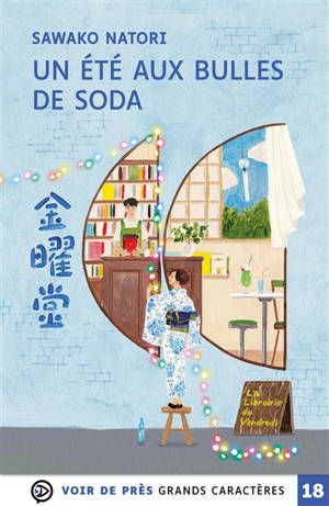 La librairie du vendredi. Vol. 2. Un été aux bulles de soda