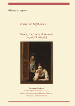 Genre, mémoire et sources depuis l'Antiquité