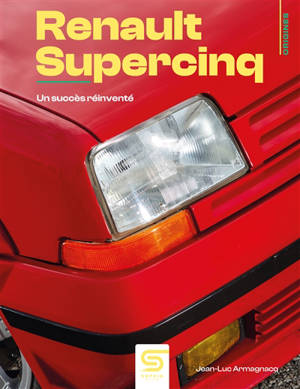 Renault Supercinq : un succès réinventé