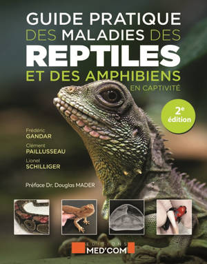 Guide pratique des maladies des reptiles et des amphibiens en captivité