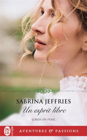 Lords en péril. Vol. 1. Un esprit libre