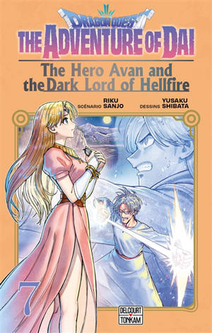 Dragon Quest : the adventure of Daï : the hero Avan and the dark lord of hellfire. Vol. 7