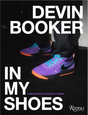 Devin Booker In My Shoes : Inside Stories : From the Basketball Court to the Book 1 Sneaker