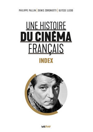 Une histoire du cinéma français. Index