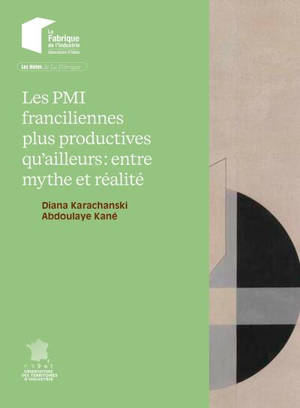Les PMI franciliennes plus productives qu'ailleurs : entre mythe et réalité