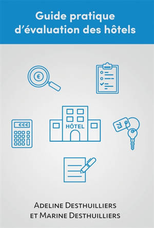 GUIDE PRATIQUE D'EVALUATION DES HOTELS
