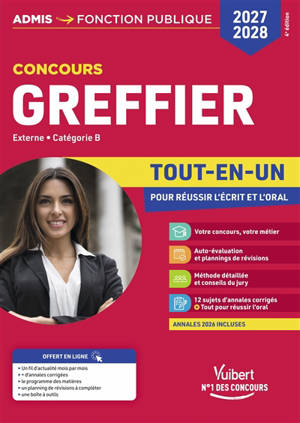 Greffier : concours externe, catégorie B : tout-en-un, 2027-2028
