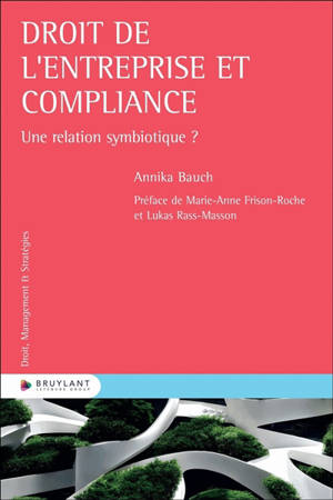 Droit de l'entreprise et compliance : une relation symbiotique ?