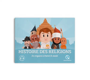 Histoire des religions : les croyances à travers le monde