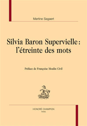 Silvia Baron Supervielle : l'étreinte des mots