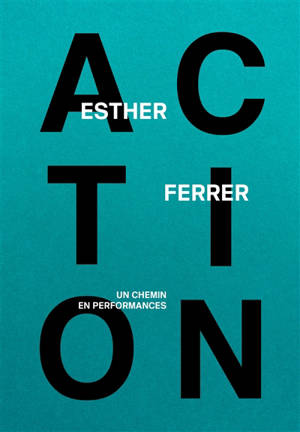 Action : un chemin en performances