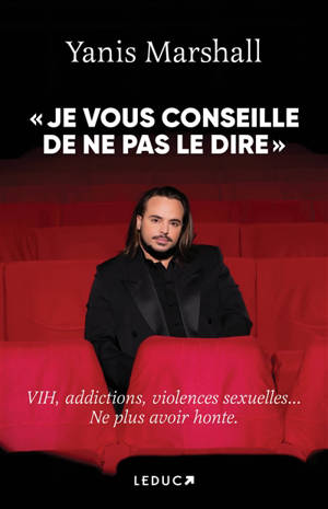 Je vous conseille de ne pas le dire : VIH, addictions, violences sexuelles... : c'était une question du temps