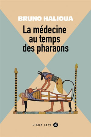 La médecine au temps des pharaons