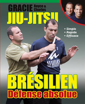 Jiu-jitsu brésilien : défense absolue