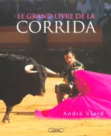 Le grand livre de la corrida