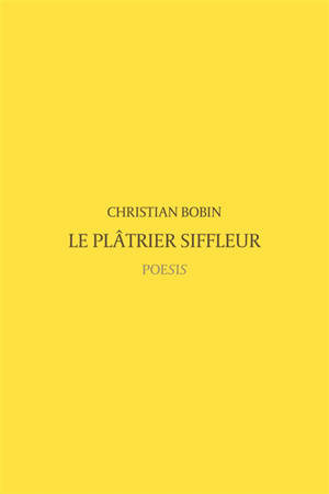 Le plâtrier siffleur