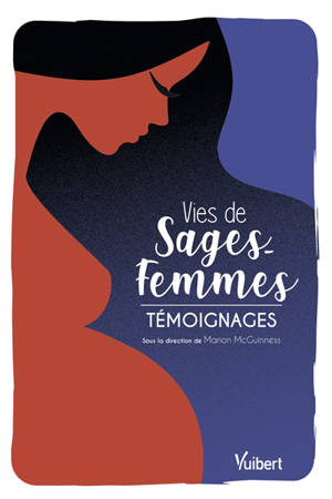 Vies de sages-femmes : témoignages