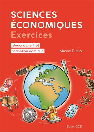 Sciences économiques, secondaire II et formation continue : exercices