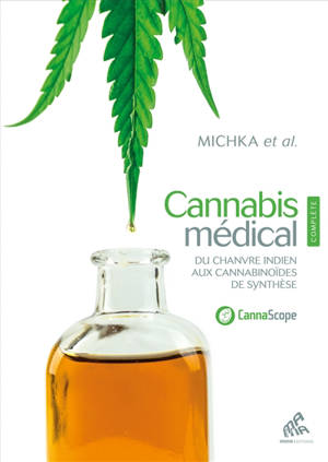 Cannabis médical : du chanvre indien aux cannabinoïdes de synthèse