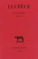 De la nature. Vol. 1. Livres I-III
