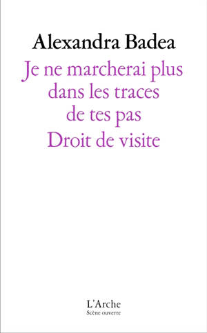 Je ne marcherai plus dans les traces de tes pas