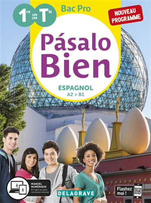 Pasalo bien, espagnol A2-B1, 1re, terminale bac pro : nouveau programme