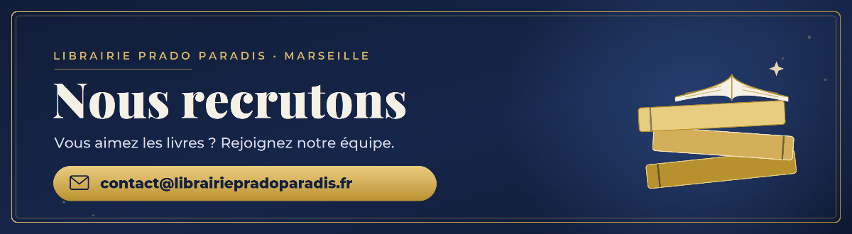 La Librairie Prado Paradis recrute — envoyez votre candidature à contact@librairiepradoparadis.fr