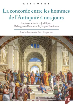 La concorde entre les hommes de l'Antiquité à nos jours