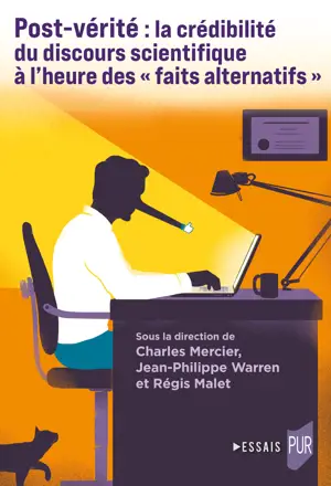 Post-vérité : la crédibilité du discours scientifique à l’heure des « faits alternatifs »