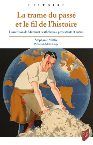 La trame du passé et le fil de l’histoire
