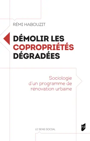Démolir les copropriétés dégradées