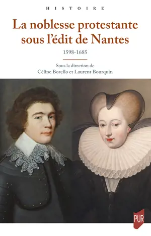 La noblesse protestante sous l’édit de Nantes