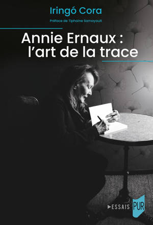 Annie Ernaux : l'art de la trace