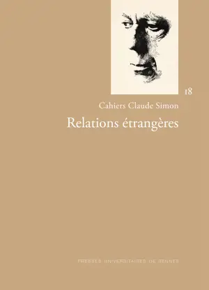 Relations étrangères - Cahiers Claude Simon 18